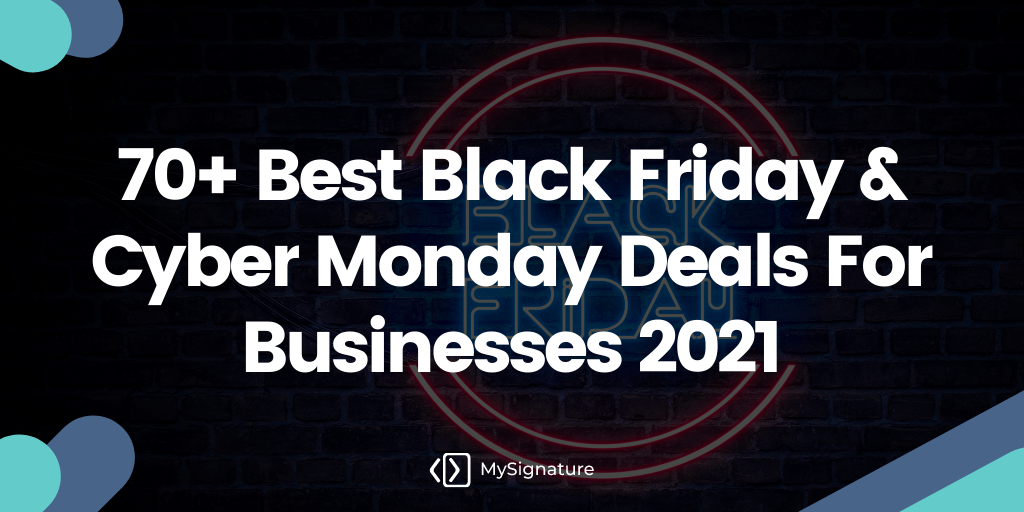 70+ Best Black Friday & Cyber Monday Deals For Businesses 2021
