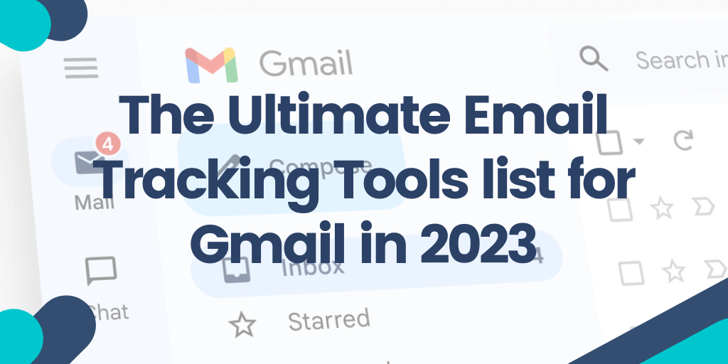 The Ultimate Email Tracking Tools list for Gmail in 2023