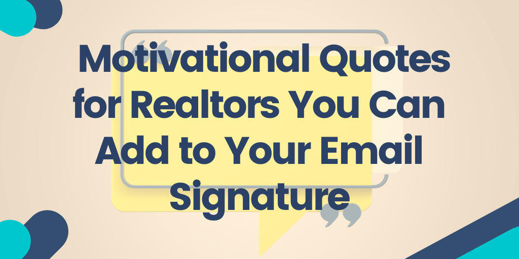 25 Best Email Signatures Quotes For Realtors   Motivational Quotes For Realtors You Can Add To Your Email Signature 1 1024x512 