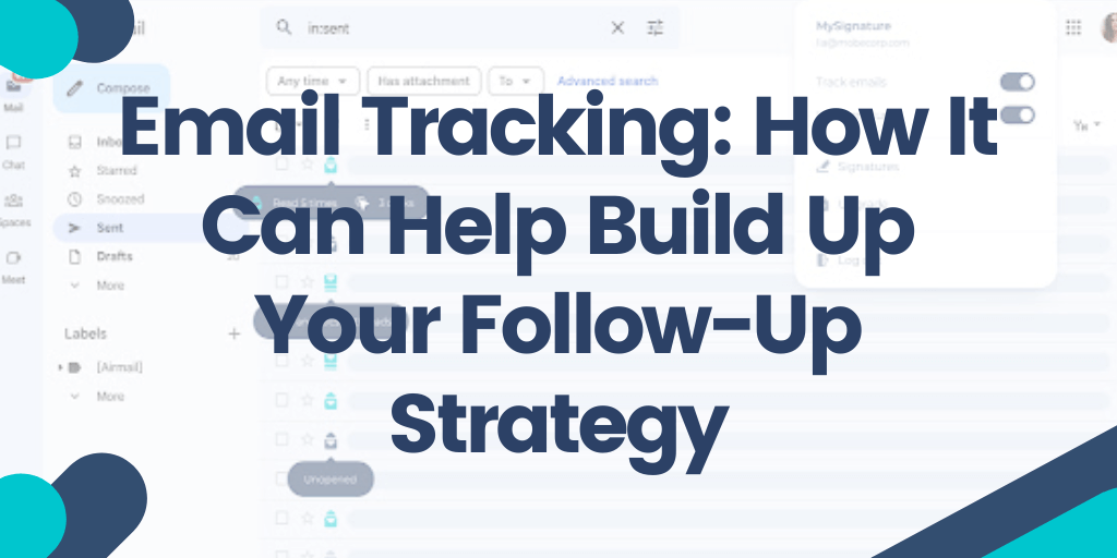 Email Tracking: How It Can Help Build Up Your Follow-Up Strategy