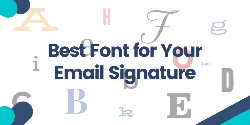 Finding The Best Font For Your Email Signature The Ultimate Guide 