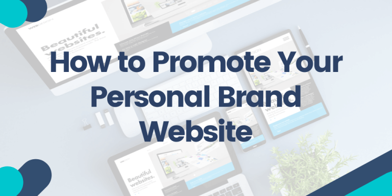 How to Promote Your Personal Brand Website