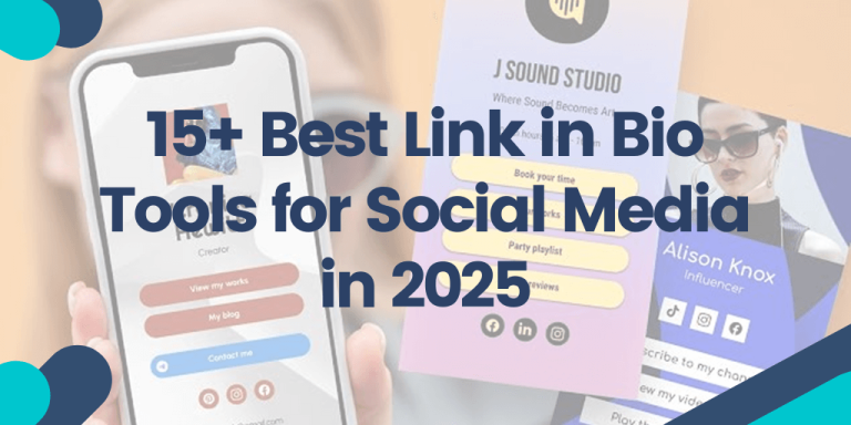 15+ Best Link in Bio Tools for Social Media in 2025