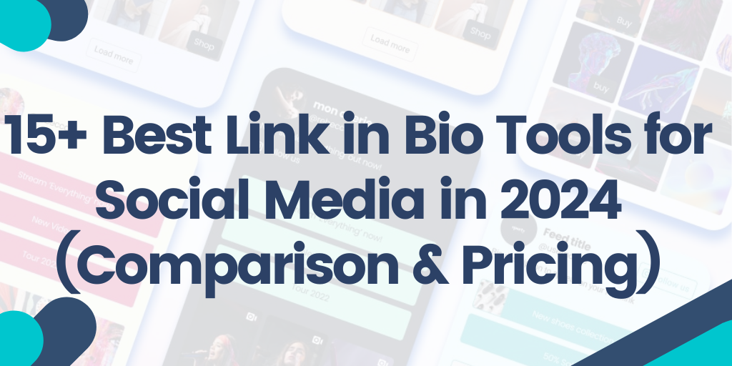 15+ Best Link in Bio Tools for Social Media in 2024