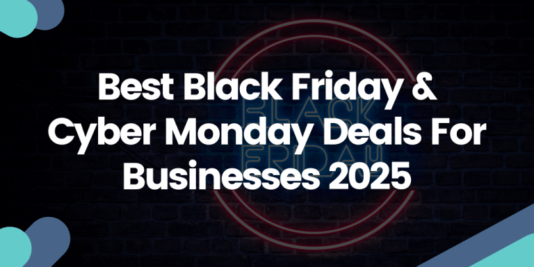 Best Black Friday & Cyber Monday Deals For Businesses 2025 (1)