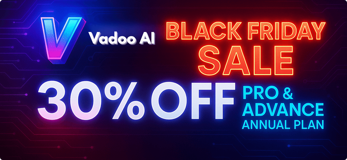 Vadoo AI  Black Friday Deal