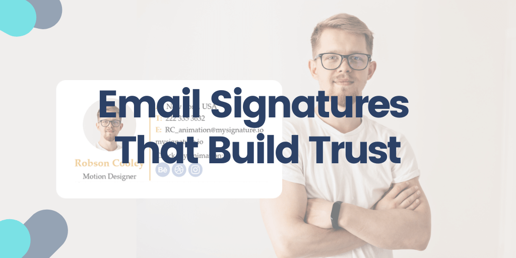 Email Signatures That Build Trust (1)